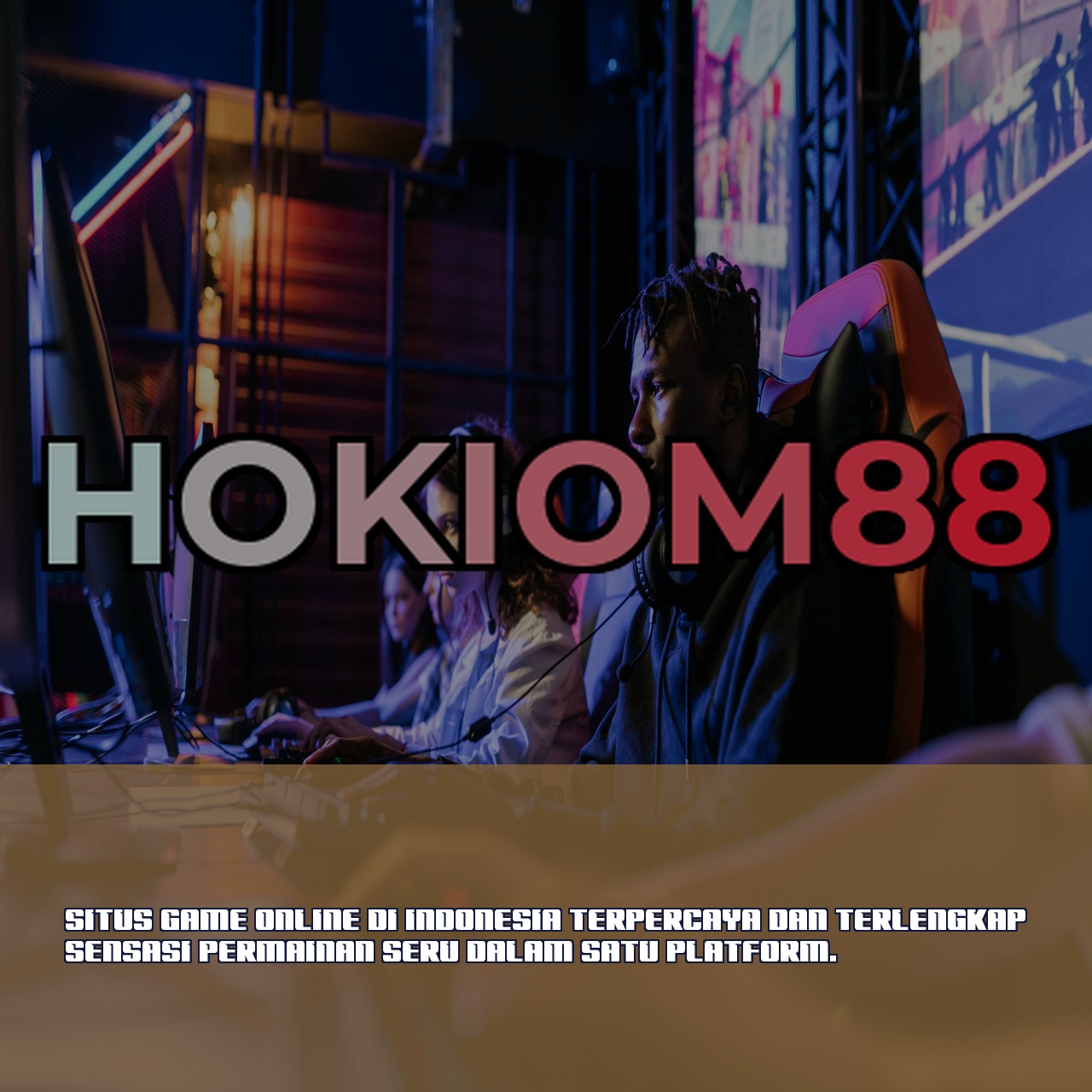 HOKIOM88 : Sejarah Game Digital Terbaik Menjamin Performa Server Stabil Sebagai Ekosistem Game Terpercaya